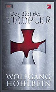 Mehr über den Artikel erfahren Wolfgang Hohlbein – Das Blut der Templer – Teil 1