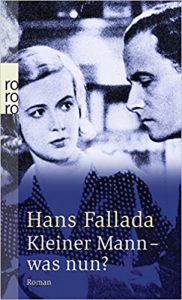 Mehr über den Artikel erfahren Buchrezension: Hans Fallada – Kleiner Mann – was nun?