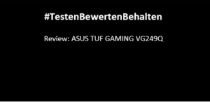 Mehr über den Artikel erfahren Review: Asus TUF Gaming VG249Q